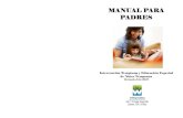 MANUAL PARA PADRES · 2016-06-24 · para ayudar con una necesidad específica del desarrollo cuando sea necesario como es indicado en el Plan de Servicio Individualizado Familiar