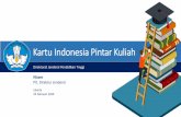 Kartu Indonesia Pintar Kuliah - Universitas Jember · PDF file Kartu Indonesia Pintar Kuliah Direktorat Jenderal Pendidikan Tinggi Jakarta 24 Februari 2020 Nizam Plt. Direktur Jenderal
