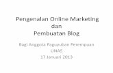 Pengenalan Online Marketing dan Pembuatan Blogheni.blog.unas.ac.id/.../01/Pengenalan-Online-Marketing.pdfPengenalan Online Marketing dan Pembuatan Blog Bagi Anggota Paguyuban Perempuan
