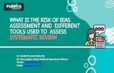 Risk of bias assessment and different tools used to assess systematic review - Pubrica
