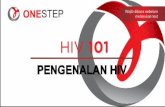 new instruksi pengenalan HIV-3 - Onesteponestep.co.id/wp-content/uploads/2019/09/Pengenalan-HIV.pdf · HIV (Human immunodeficiency Virus) HIV masuk melalui darah. Pada orang yang