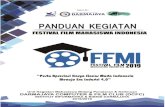 Panduan Kegiatan Festival Film Mahasiswa Indonesia (FFMI) 2019 · 2019-04-18 · Presentasi Film (Seleksi Tahap 3) 19 Juli 2019 (13.00 s/d 22.00) City Tour 20 Juli 2019 (08.00 s/d