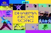 Dharma FROM SONG · Ada saatnya semua harus berubah. Ingat pasti bertukar. Kita harus siap hadapi semua. Bila kau percaya pada hal-hal yang tak kau pahami, akan menderitalah dirimu.