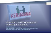 BUKU PEDOMAN KERJASAMA · Kerja Sama Sekolah Tinggi Ilmu Ekonomi Ekadharma Indonesia. Pedoman ini disusun berdasarkan pada masukan berbagai pihak dan peraturan perundangan yang berlaku,