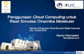 Penggunaan Cloud Computing untuk Riset Simulasi Dinamika ...€¦ · Obat Struktur molekul ... Biaya yang diperlukan (benchmark dengan AWS EC2) sekitar USD 0.02 atau Rp260 per simulasi