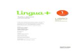 PRIMARIA · 2018-04-09 · O libro para o profesorado Lingua +, para 1.º de primaria, é unha obra colectiva concibida, deseñada e creada no Departamento de Edicións Educativas