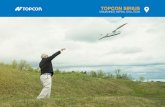 TOPCON SIRIUS · 2019-08-28 · Sirius Gets the Job Done Flight planning with Topcon Sirius consists of finding the mission site, selecting an area of interest and setting the ground