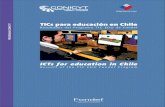 TICs para educación en Chile › fondef › files › downloads › 2012 › 09 › folletotic-edu.pdfTICs y educación en Chile. 2 Una alianza con perspectivas y desafíos ICT’s