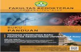BUKU PANDUAN - unri.ac.idfk.unri.ac.id/wp-content/uploads/2020/06/BUKU...2017 Tentang Organisasi dan Tata Kerja (OTK) UNRI 7. Peraturan Menteri Kesehatan Republik Indonesia Nomor HK.01.07/MENKES/328/2020