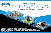 MODEL PENILAIAN FORMATIF - PUSPENDIK · 2020-01-31 · Buku ini secara singkat menyajikan konsep penilaian formatif disertai contoh-contoh yang diambilkan dari praktik sehari-hari