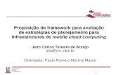 Proposição de framework para avaliação de estratégias de ... · Proposição de framework para avaliação de estratégias de planejamento para infraestruturas de mobile cloud