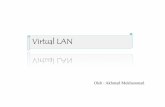 Virtual LAN - Esa Unggul University...VLAN VLAN ----> >> > TipeTipeTipe- ---tipetipe VLAN data VLAN yang membawa trafik data dari end-user. VLAN default Tanpa di konfigurasi, secara