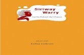 Siriway Warry - Purwakarta...v SEKAPUR SIRIH Puji syukur kepada Tuhan yang Maha Esa karena atas pimpinan-Nya cerita Siriway Warry dapat dibukukan. Cerita rakyat Papua merupakan salah