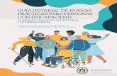 GUÍA NOTARIAL DE BUENAS PRÁCTICAS PARA PERSONAS CON ... · -1-guÍa notarial de buenas prÁcticas para personas con discapacidad: el notario como apoyo institucional y autoridad