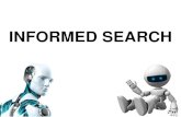 Materi 4 - Informed Search - Gunadarmaikeputri.staff.gunadarma.ac.id/Downloads/files/64341/... · INFORMED SEARCH •Informed Search sering disebut juga dengan Heuristic Search. •Pencarian
