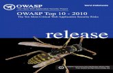 OWASP Top 10 - 2010...lagi. Rilis OWASP Top 10 ini menandai tahun ke-8 proyek peningkatan kesadaran pentingnya •risiko keamanan aplikasi. OWASP Top 10 pertama kali dirilis tahun