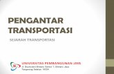 PENGANTAR TRANSPORTASI - UPJ · 2020-01-23 · Di saat yang sama di bangun lintas Jakarta ... Pendirian Bagian Uji Terbang di Surabaya dengan tugas meneliti prestasi terbang pesawat