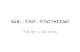 BAB II. SIFAT SIFAT ZAT CAIR - WordPress.com · 2019-07-04 · Tegangan permukaan air raksa = 480 x 10-3 N/m dan sudut kontak θ= 45o. Hitung penurunan permukaan air raksa dalam tabung.