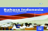 Katalog Dalam Terbitan (KDT) - Buku Kurikulum 2013 edisi ... · Buku ini dipersiapkan untuk mendukung kebijakan Kurikulum 2013 yang mempertahankan bahasa Indonesia berada dalam daftar