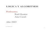 Profesores: Raúl Kantor Ana Casali Año 2003lyalcc/archivos/proposiciones.pdf · LyA-Proposiciones 4 Bibliografía Lógica Proposicional: Sintaxis y Semántica- A. Casali - 2001
