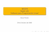 MA37A Sesión #6 Software para Programación Lineal · Para ramos futuros y mundo laboral, puede ser u´til saber utilizar un software para PL (aplicaciones en practicamente todas