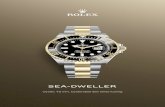 Sea-Dweller · Rolex. Sea-Dweller diukir pada dail hitam dalam warna kuning, yang meniru warna kuning emas 18 karat. Semasa Sea-Dweller dikemas kini pada 2017, tulisan ini berwarna