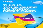 TMRW -TMRW Dedit Card Guidebook...Transaksi belanja/debit di merchant 10 BIAYA 03 BIAYA 11 No Layanan Biaya 1. Pembuatan Kartu ATM/Debit TMRW Gratis 2. Pergantian Kartu ATM/Debit TMRW