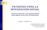 PATENTES PARA LA INTEGRACIÓN SOCIAL · 2012. 2. 24. · 3. OEPM Patentes de software ... realizar una función o una tarea o para obtener un resultado determinado, cualquiera que