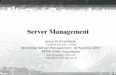 Workshop Server Management Pemerintah Kota Jogja:: Josua M …josh.rootbrain.com/seminar/Server Management Pemkot Jogja PPTI… · – Gunakan appsec.exe (ada di Resource Kit) –