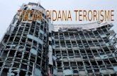 Teroris - WordPress.com€¦ · PPT file · Web view31.PENANGKAPAN : Pihak berwajib Indonesia telah menahan sampai sekarang bulan Maret 2006, sekitar 400 orang teroris yang terlibat