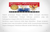 Sejarah perjuangan Bangsa Indonesia dalam mencapai cita ... · Sejarah perjuangan Bangsa Indonesia dalam mencapai cita-citanya berjalan berabad-abad. Terdapat beberapa peristiwa yang