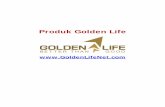 Produk Golden Life … · Mengandung nutrisi lengkap yang dibutuhkan oleh tubuh anda. Dapat berfungsi sebagai antibiotik alami. ... kulit karena busanya yang lembut dan kadar pH basa