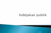 20/10/2013 - Universitas Negeri Yogyakartastaff.uny.ac.id/sites/default/files/pendidikan/Dra. Mami Hajaroh, M.Pd... · Kebijakan publik didefinisikan sebagai hubungan suatu unit pemerintah
