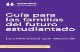 Guía para las familias del futuro ... - Gobierno de Canarias...Sentimos un gran placer y una enorme responsabilidad ... Rectora de la Universidad de La Laguna 6 Guía para las familias