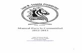 Manual Para la Comunidad 2012-2013 · 2012. 10. 9. · Calendario Académico 2012-2013 26 Por favor haga tiempo para leer detenidamente y estudiar el Manual de la Comunidad con su(s)