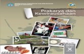 Prakarya dan - perpusmanja.files.wordpress.com · Prakarya dan Keirausahaan iii Kata Pengantar Kreativitas dan keterampilan peserta didik dalam menghasilkan produk kerajinan, produk