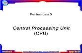Central Processing Unit (CPU) · Central Processing Unit (CPU) Gambar Unit Komputer CPU . I. Komponen Utama CPU CPU merupakan tempat pemrosesan instruksi program. Untuk memahami organisasi
