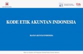 New KODE ETIK AKUNTAN INDONESIA TFT... · 2020. 10. 2. · Kode Etik Akuntan Indonesia •IAI, IAPI, dan IAMI dengan dukungan PPPK menyusun suatu kode etik yang berlaku untuk seluruh