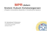 MPR dalam Sistem Hukum Ketatanegaraan · Tugas MPR - Pasal 5 UU MD3. Hak Anggota (Pasal 10) Trending topic #1: MD3 • Ps. 73 • Ps. 122 • Ps. 245 ‘Parliament war’ against