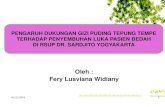 Oleh : Fery Lusviana Widiany Fery Lusviana Widiany.pdf · 01/12/2014 1 oleh : fery lusviana widiany pengaruh dukungan gizi puding tepung tempe terhadap penyembuhan luka pasien bedah
