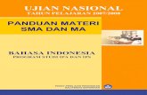 Bahasa Indonesia IPA-IPS · Contoh Soal dan Pembahasan Panduan ini dimaksudkan sebagai pedoman bagi sekolah/madrasah dalam mempersiapkan peserta didik menghadapi Ujian Nasional 2007/2008.