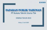 PAPARAN PUBLIK TAHUNAN - bukaka.com · Pembangunan Jalan Tol Jakarta-Cikampek II Elevated STA 9-500 STA 47+500 Perseroan melakukan penyertaan sebesar 25% di Poso Energi ,sebuah Perusahaan