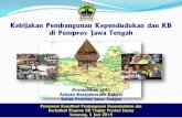 Kebijakan Pembangunan Kependudukan dan KB di Pemprov Jawa ... pdf/kkbasisten.pdf · sebaran kemiskinan dan pengangguran kabupaten/kota se jawa tengah tahun 2013 11. jawa tengah kecamatan