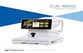 New Topcon - CA-800 · 2018. 6. 20. · Facile da usare Il CA-800 è uno strumento facile da utilizzare. Grazie all’ampio LCD Touch da 10,1” e al software performante , si è