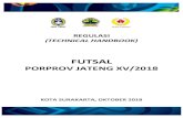 FUTSAL - PSSI JAteng 3 REGULASI FUTSAL PORPROV JATENG XV/2018 REGULASI (TECHNICAL HANDBOOK) FUTSAL PORPROV