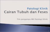 Tim pengampu MK Patologi Klinikvlm.ub.ac.id/pluginfile.php/38954/mod_resource...Ketentuan umum untuk evaluasi: Pemeriksaan laboratorium harus disertai dengan pemeriksaan gejala klinik