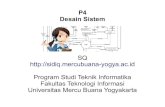 P4 Desain Sistemebook.repo.mercubuana-yogya.ac.id/.../TIF57_P4-Desain_Sistem.pdf · Desain sistem dapat dibagi menjadi dua bagian yaitu : Desain sistem secara umum (general system