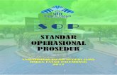 STANDAR OPERASIONAL PROSEDUR · Selanjutnya adalah Dokumen Standar Mutu berisi berbagai standar mutu yang menjadi acuan indikator keberhasilan dan kepatuhan dalam implementasi SPMI.