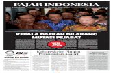 FAJAR INDONESIA...2020/01/18  · FAJAR INDONESIA SABTU, 18 JANUARI 2020 Satu Berita Berjuta Pembaca KEPALA DAERAH DILARANG MUTASI PEJABAT JAKARTA - Pemilihan Kepala Daerah (Pilkada)
