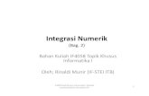 Integrasi Numerik (Bagian 2)rinaldi.munir/MetNum... · 2011. 4. 4. · Numerik/Teknik Informatika ITB 20 Jadi, taksiran nilai integrasi yang lebih baik adalah 0.69315. Bandingkan